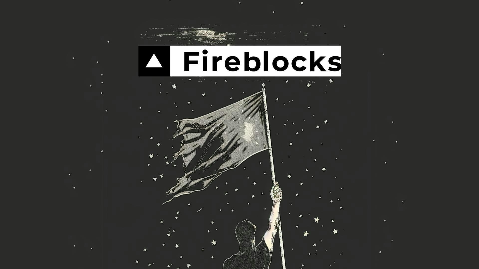 Fireblocks Expands Leadership Team Amid Bull Market Preparations